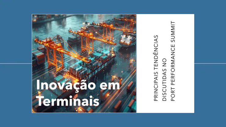 Inovação em Terminais no Port Performance Summit 2024