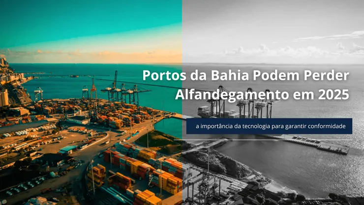 Portos da Bahia Podem Perder Alfandegamento